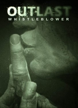 Outlast Whistleblower