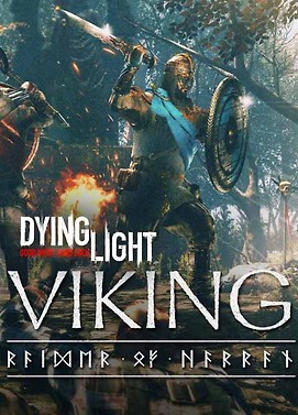 Dying Light - Viking: Raiders of Harran