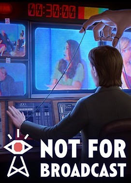 Not For Broadcast (Early Access)