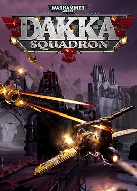Warhammer 40,000: Dakka Squadron - Flyboyz Edition